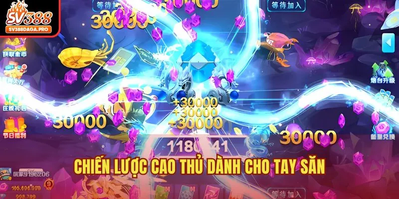 Chiến lược cao thủ dành cho tay săn