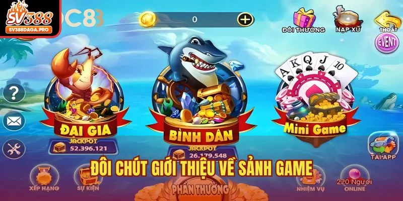 Đôi chút giới thiệu về sảnh game