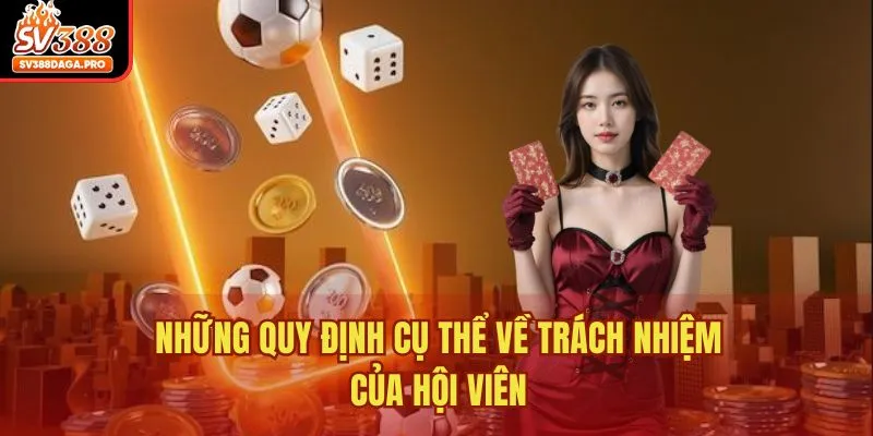 Những quy định cụ thể về trách nhiệm của hội viên